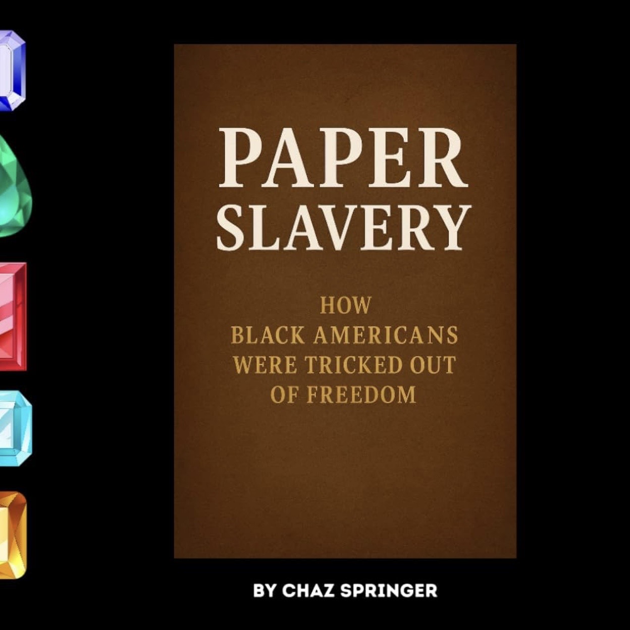 Paper Slavery by Chaz Springer